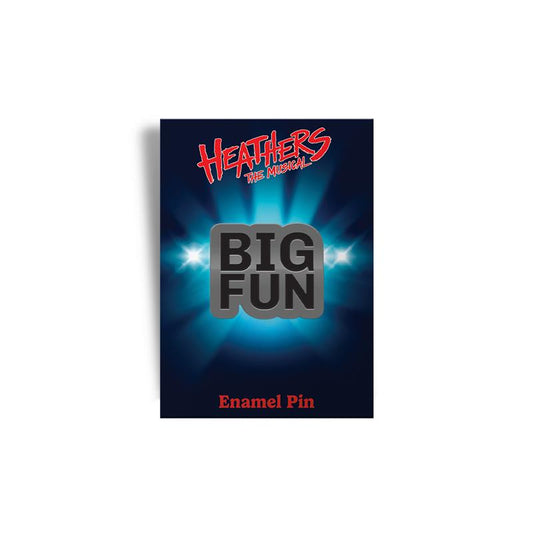 Heathers The Musical Big Fun Pin