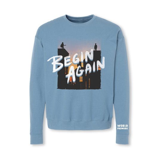 Begin Again: A New Musical Crewneck Pullover