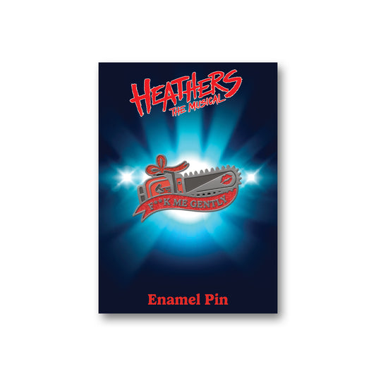 Heathers The Musical Chainsaw Pin