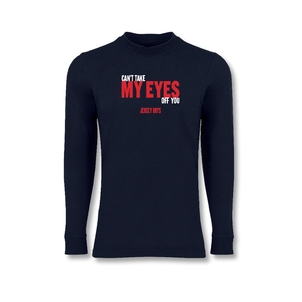 Jersey Boys Can't Take My Eyes Off You Long Sleeve