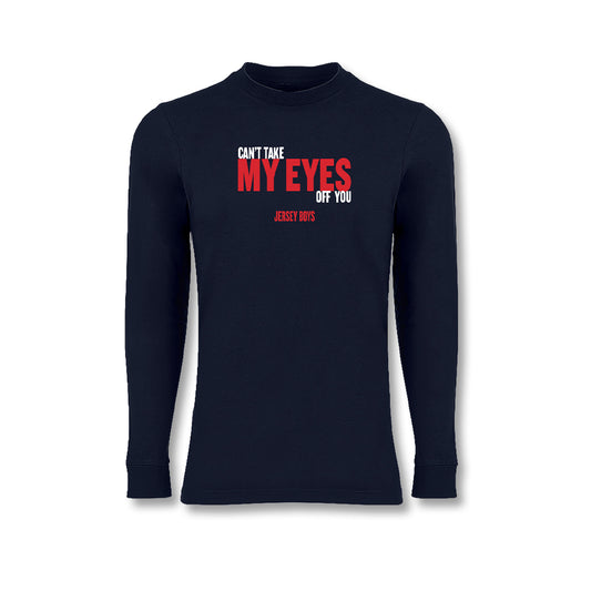Jersey Boys Can't Take My Eyes Off You Long Sleeve