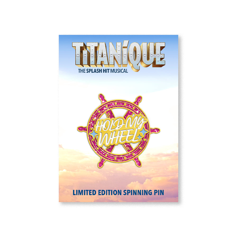 Titanique Hold My Wheel Spinning Pin