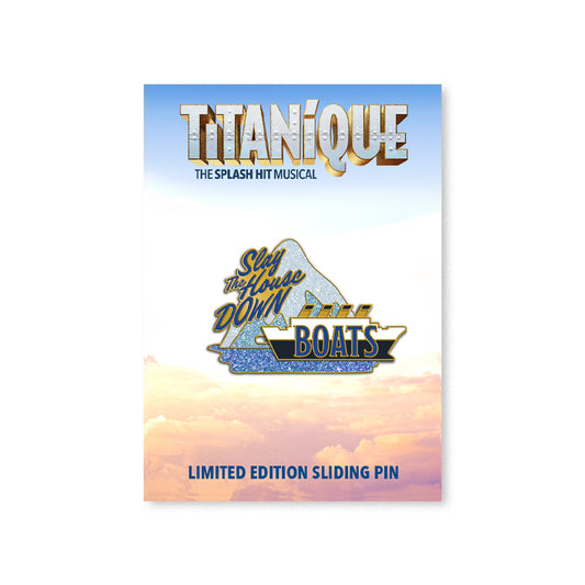 Limited Edition Slay the House Down Boats Sliding PIn