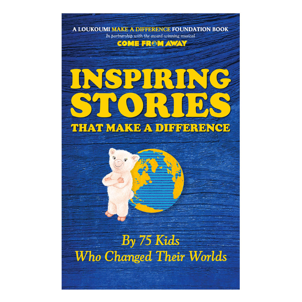 Inspiring Stories that Make a Difference by 75 Kids Who Changed Their Worlds